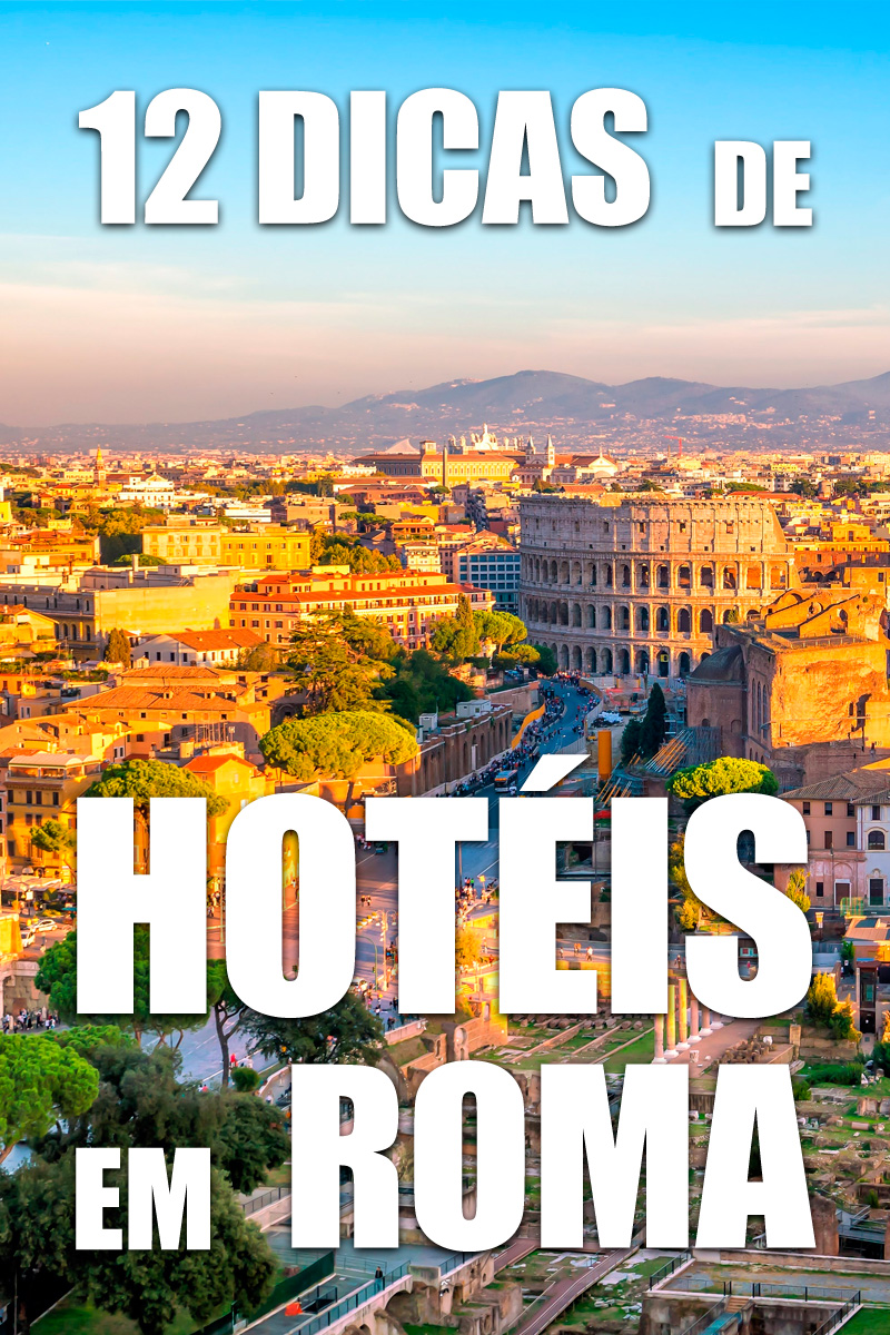 12 Dicas de Hotéis em Roma - Pinterest
